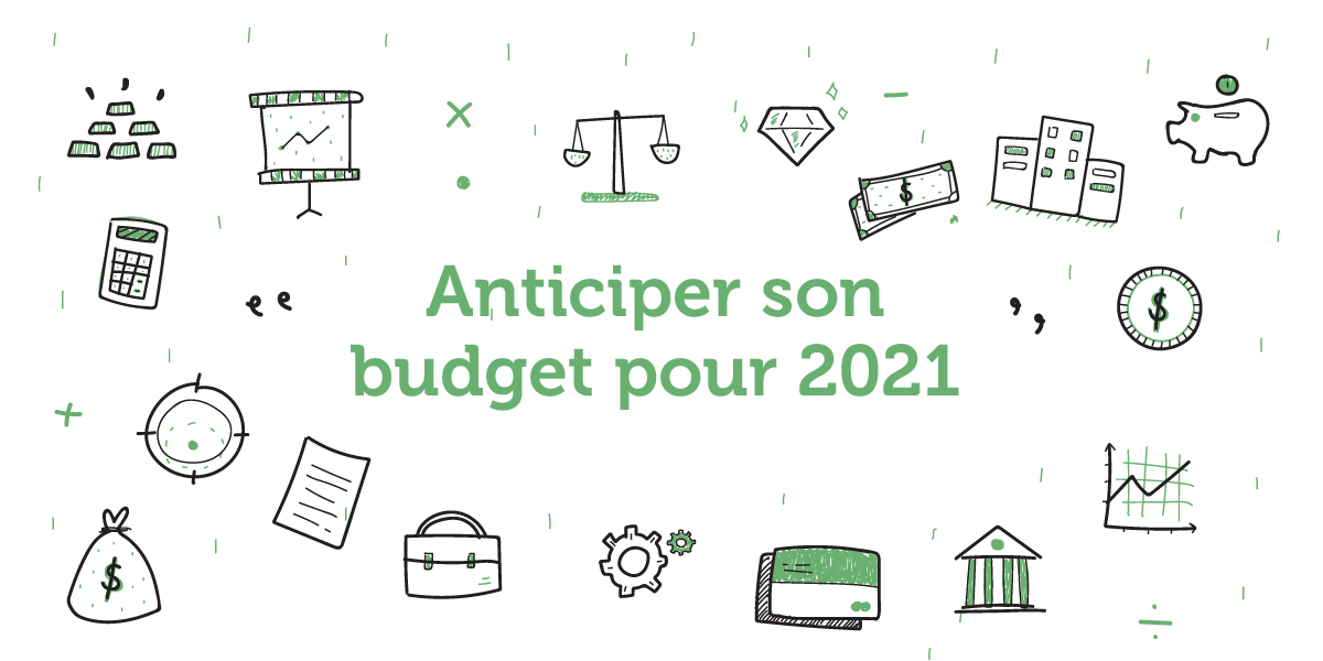 Anticiper son budget pour l’année 2021