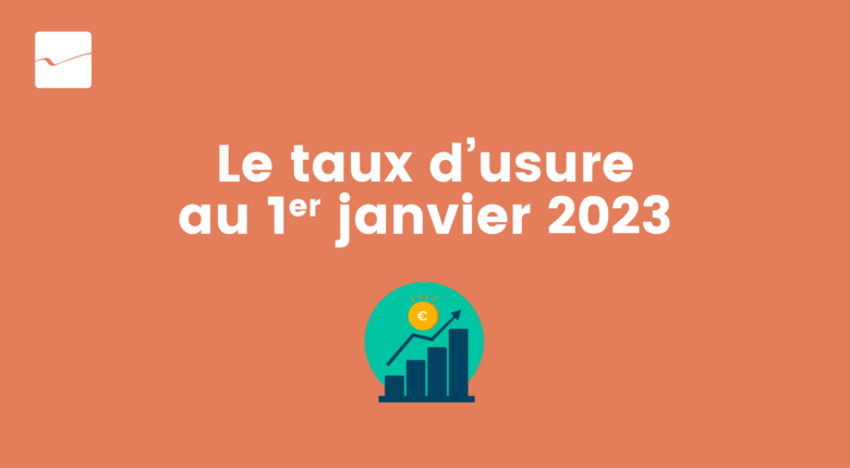 Nouveau taux d’usure au 1er janvier 2023